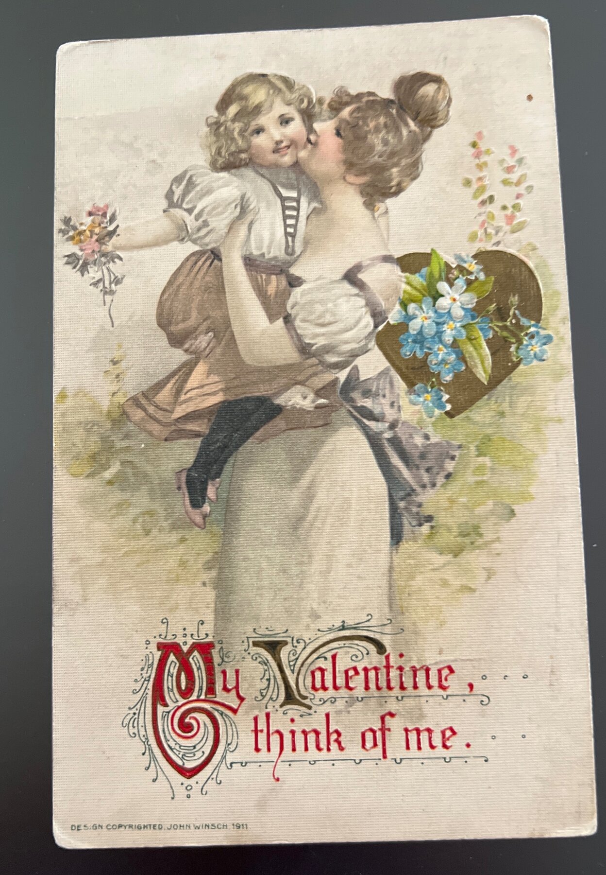 Postcard 1911 Valentine Embossed My Valentine Think of Me John Winsch Mother